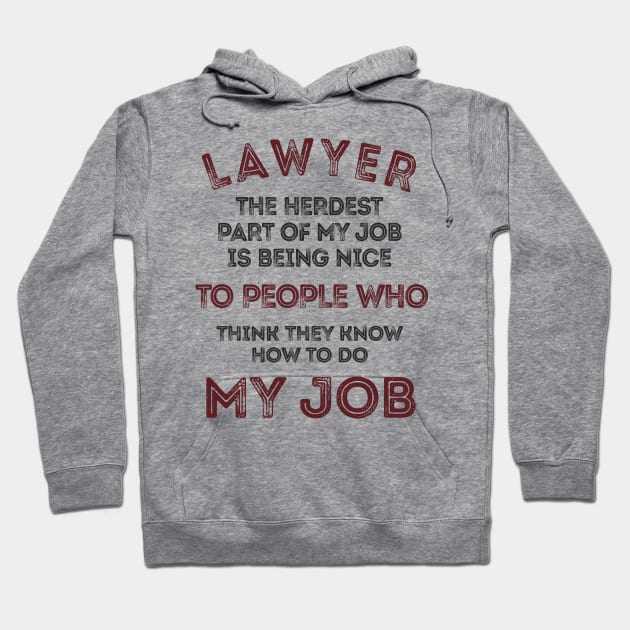 Lawyer, my job Hoodie by C_ceconello